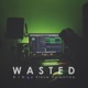 Wasted feat Vince Valentino Single