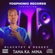 Tana ka mina feat Blacktey Deekey Single