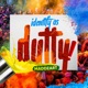 Dutty Single