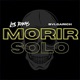 Morir Solo Single