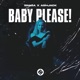 Baby Please with Ashjack Single