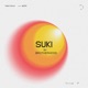 SUKI Single