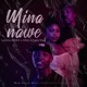 Mina Nawe Single