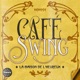 Café Swing