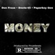 Money feat Dnote 45 Paperboy Gee Single