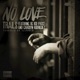 No Love feat OG Kid Frost Carolyn Rodriguez Single