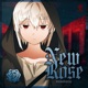 New Rose Single
