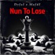 Nun To Lose feat Maj4l Single