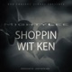 Shoppin Wit Ken Single
