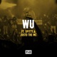 Wu feat Spitty Justo the MC Single