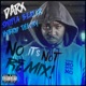 No It s Not Remixes Single
