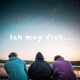 Ich mag dich Single