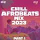 Life Of The Party Mix Dj Hol Up Chill Afrobeats 2023 Mix Part 1 DJ Mix