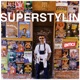 Superstylin Single