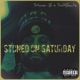 Stoned on Saturday feat Stoner B Single
