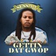 Gettin Dat Gwop Single