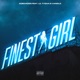 Finest Girl feat Lil Tygaa Vanglo Single