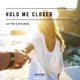 Hold Me Closer Single