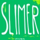 Slimer Single