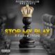 Stop My Play Single