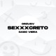 Sexxxcreto Single