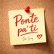 Ponte Pa Ti Single
