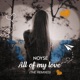 All of My Love Remixes EP