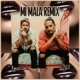 Mi Mala Remix Single