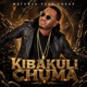 Kibakuli Chuma feat Chege Single