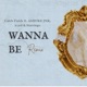 Wanna Be feat Starringo Remix Single