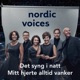 Det Syng i Natt Nordic Voices Single