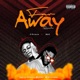 Far Away feat B O C Madaki Single