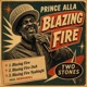Blazing fire feat Bongoroll Single