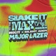 Shake It To The Max FLY Major Lazer Remix Single