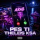 PES TI THELEIS KSA Single