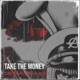 Take the Money Single