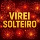 virei solteiro Single