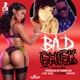 Bad Chick feat Kiprich Single