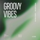 Groovy Vibes Single