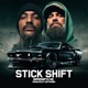 STICK SHIFT feat IMPROMPTU MC Single