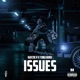 Issues feat Ton3 Bon3 Single