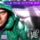 La mia città VOL 1 EP