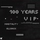 One Hundred Years VIP Single