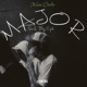 MAJOR feat Big Eph Single
