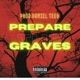 Prepare the Graves Single