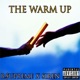 The Warm Up feat SIREN Single