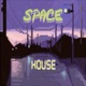 Space House Single
