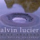 Alvin Lucier Wind Shadows