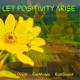 Let Positivity Arise Single