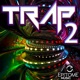 Trap Vol 2 EP